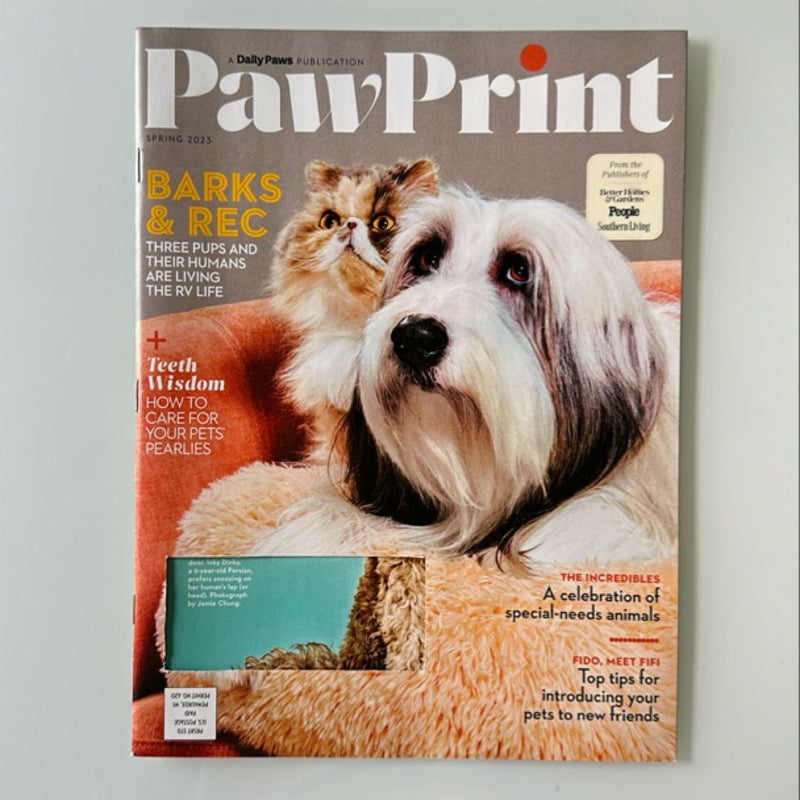 Paw Print. Spring 2023 Issue. Teeth Wisdom, How to Care for Your Pets’ Pearlies. 