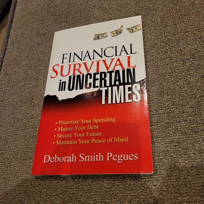 Financial Survival in Uncertain Times