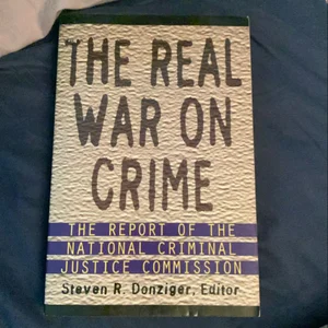 The Real War on Crime