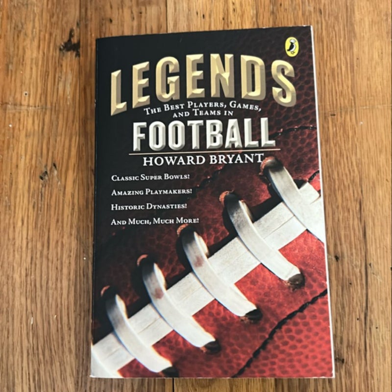 Legends: the Best Players, Games, and Teams in Football