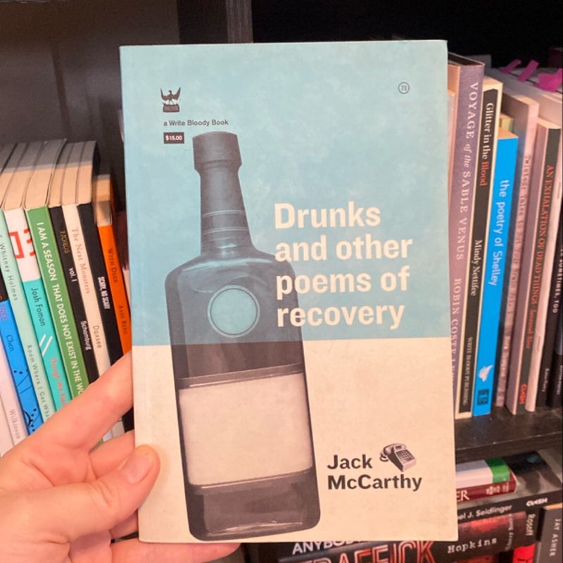 Drunks and Other Poems of Recovery