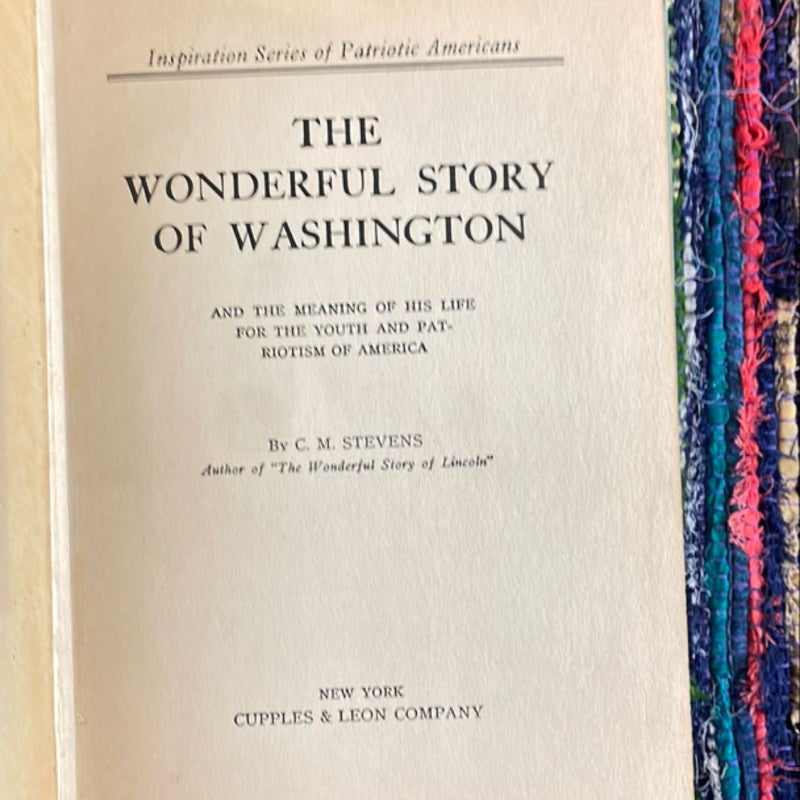 The Wonderful Story of Washington -1917 Vintage