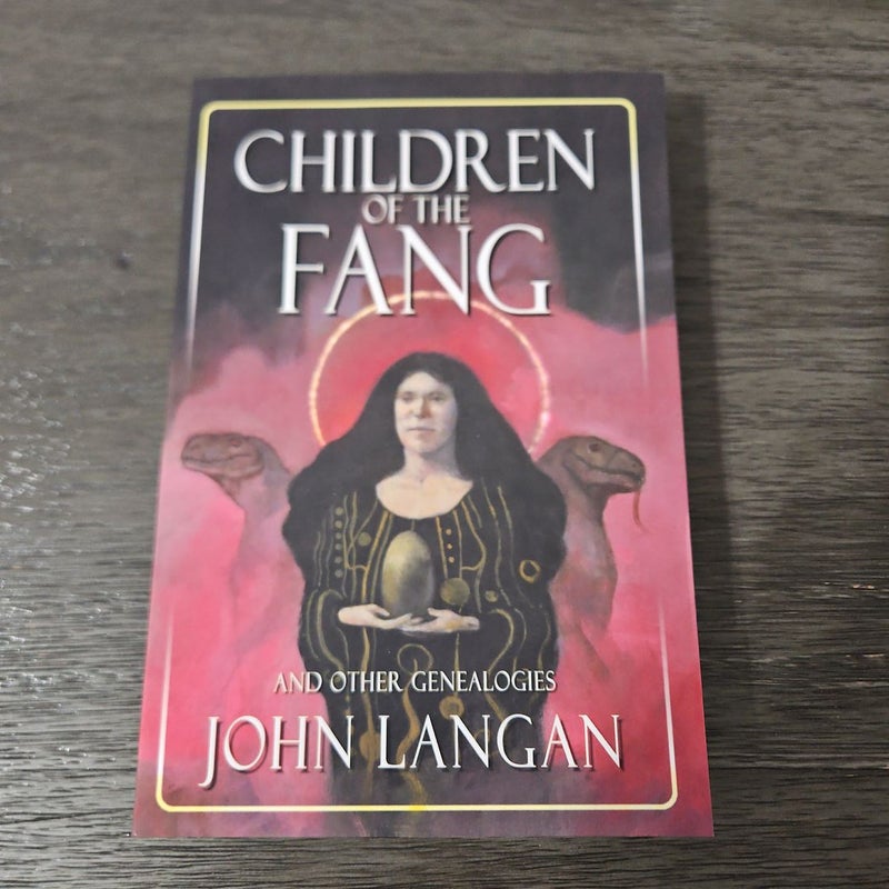 Children of the Fang and Other Genealogies