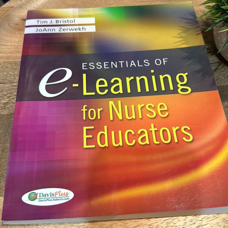 Essentials of e-Learning for Nurse Educators