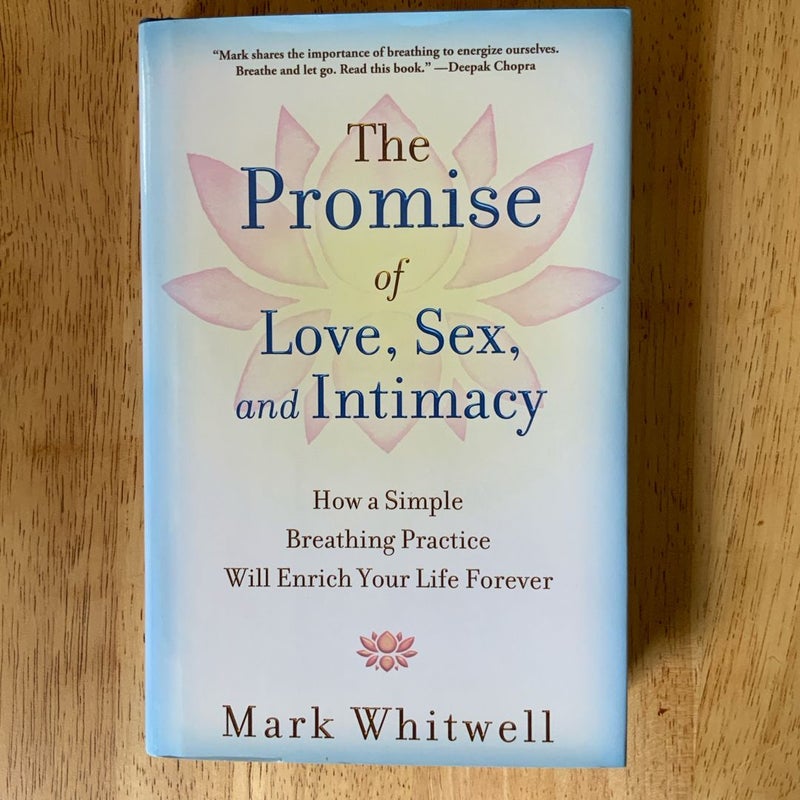 The Promise of Love, Sex, and Intimacy