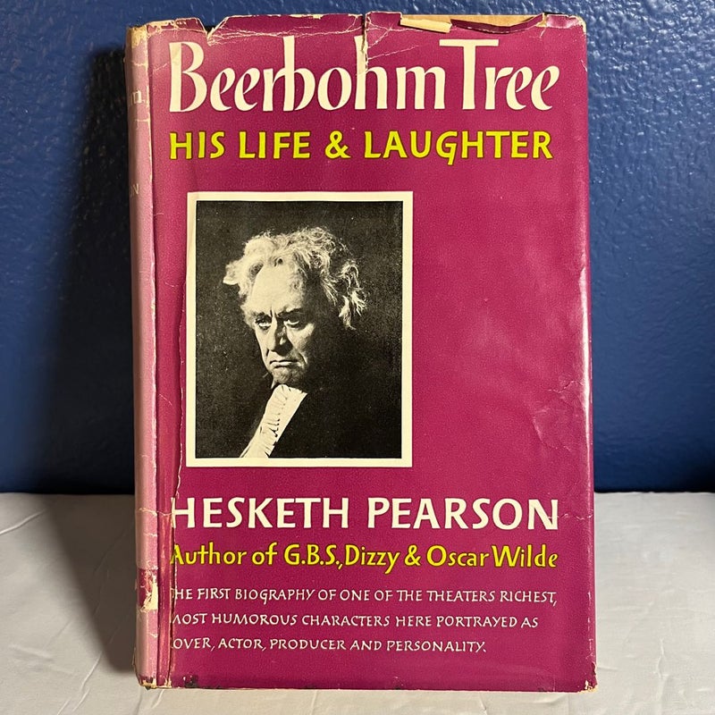 Beerbohm Tree, His Life and Laughter 1956
