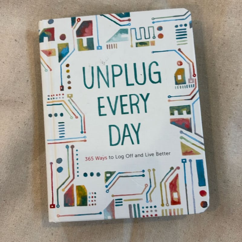 Unplug Every Day by Chronicle Books, Paperback | Pangobooks