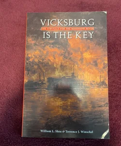 Vicksburg Is the Key