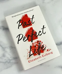 Past Perfect Life (Signed Edition)