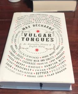 1st ed. * Vulgar Tongues