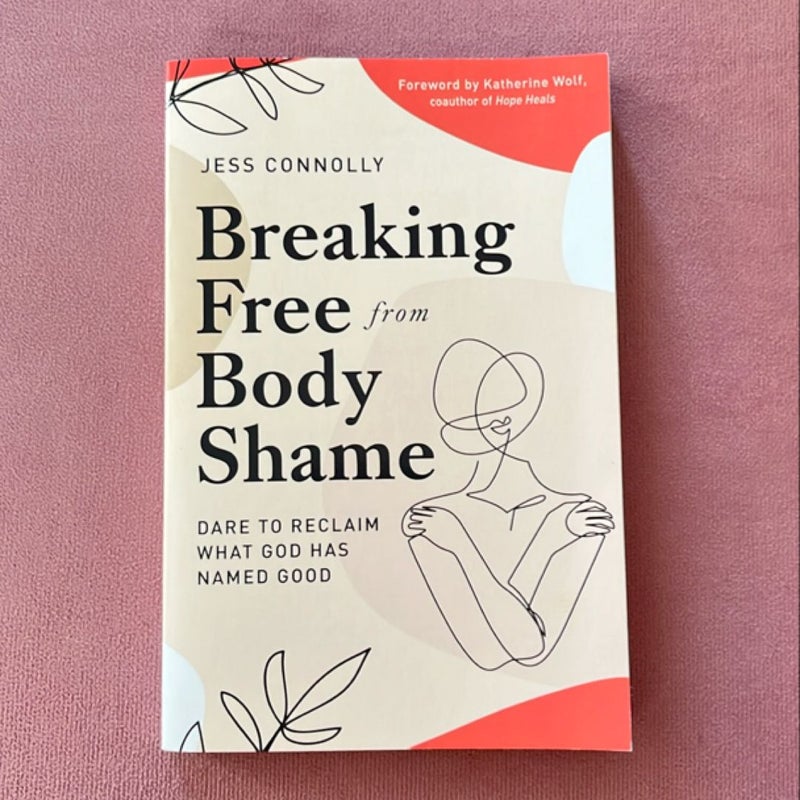 Breaking Free from Body Shame