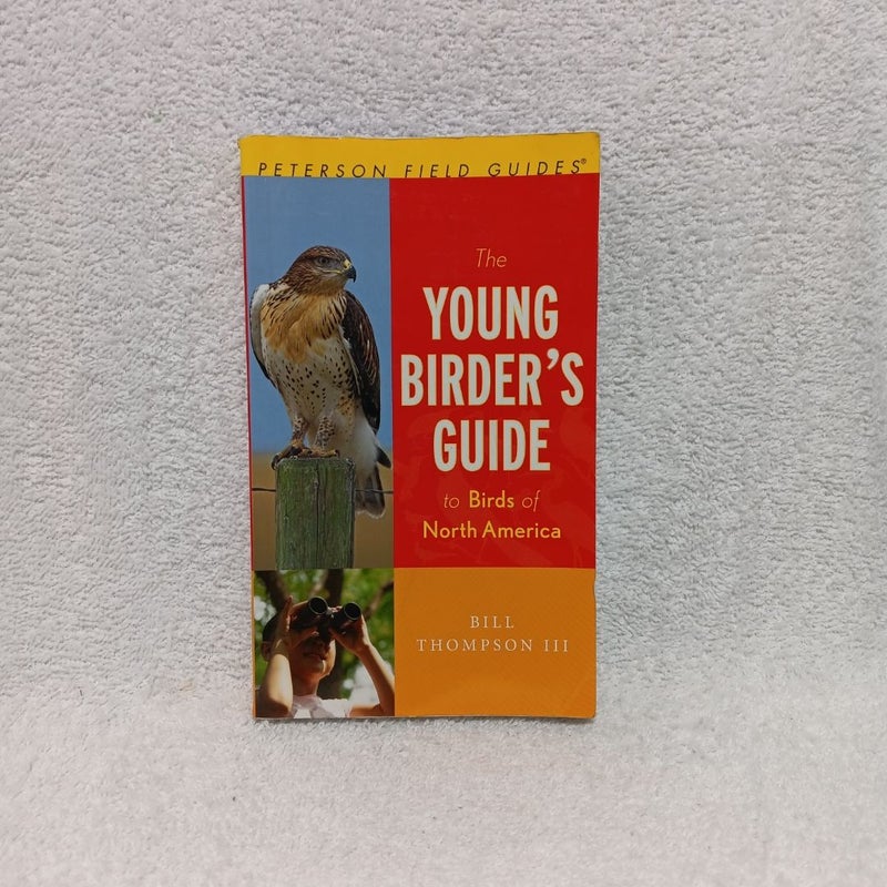 The Young Birder's Guide to Birds of North America