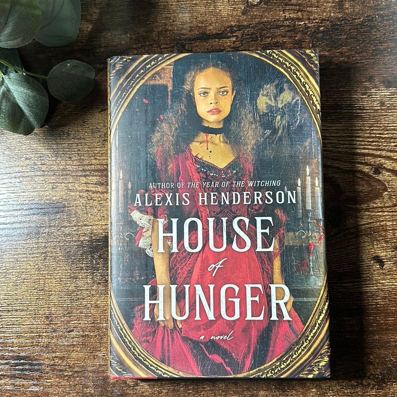 House of Hunger by Alexis Henderson, Hardcover Pangobooks