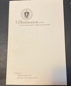 The Constitution of the Commonwealth of Massachusetts