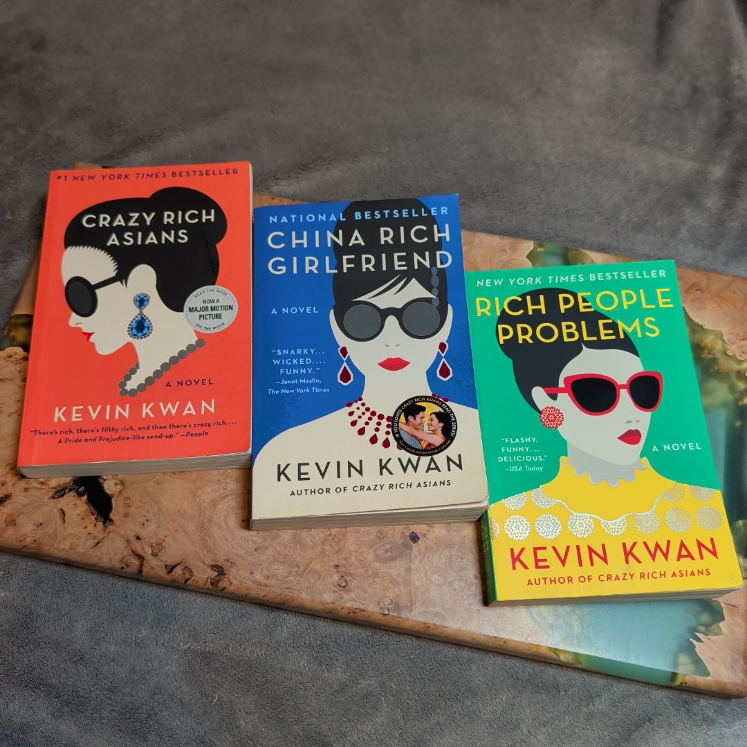 Crazy Rich Asians trilogy (Crazy Rich Asians, China Rich Girlfriend, Rich People Problems)