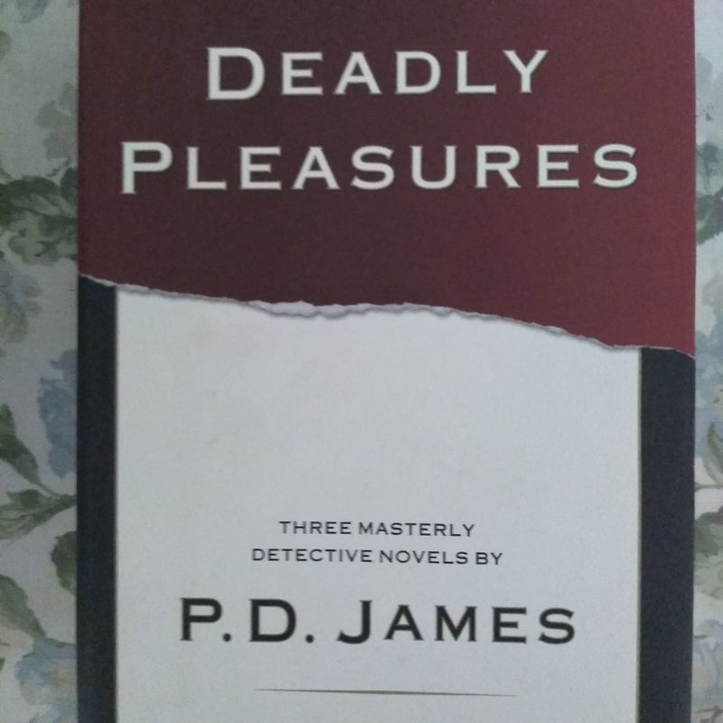 Deadly Pleasures