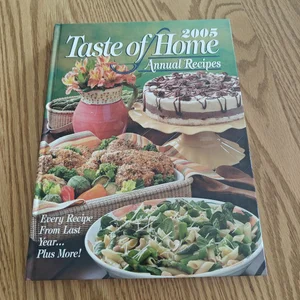 Taste of Home Annual Recipes 2005