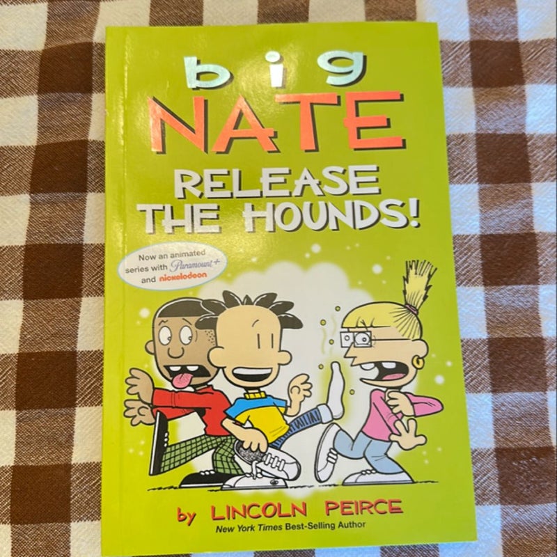 Big Nate: Release the Hounds!