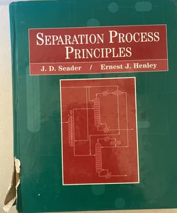 Separation Process Principles