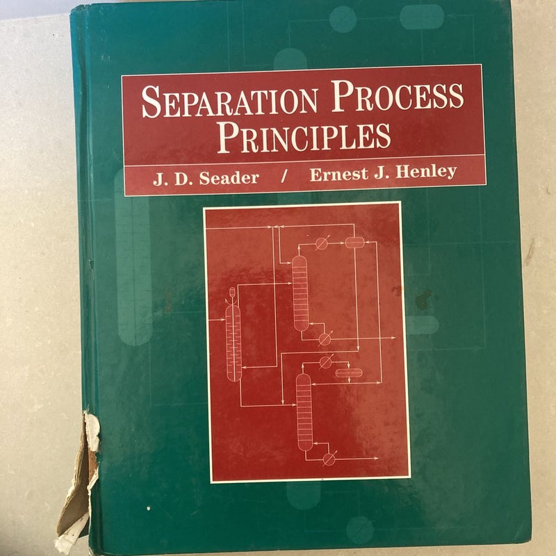 Separation Process Principles