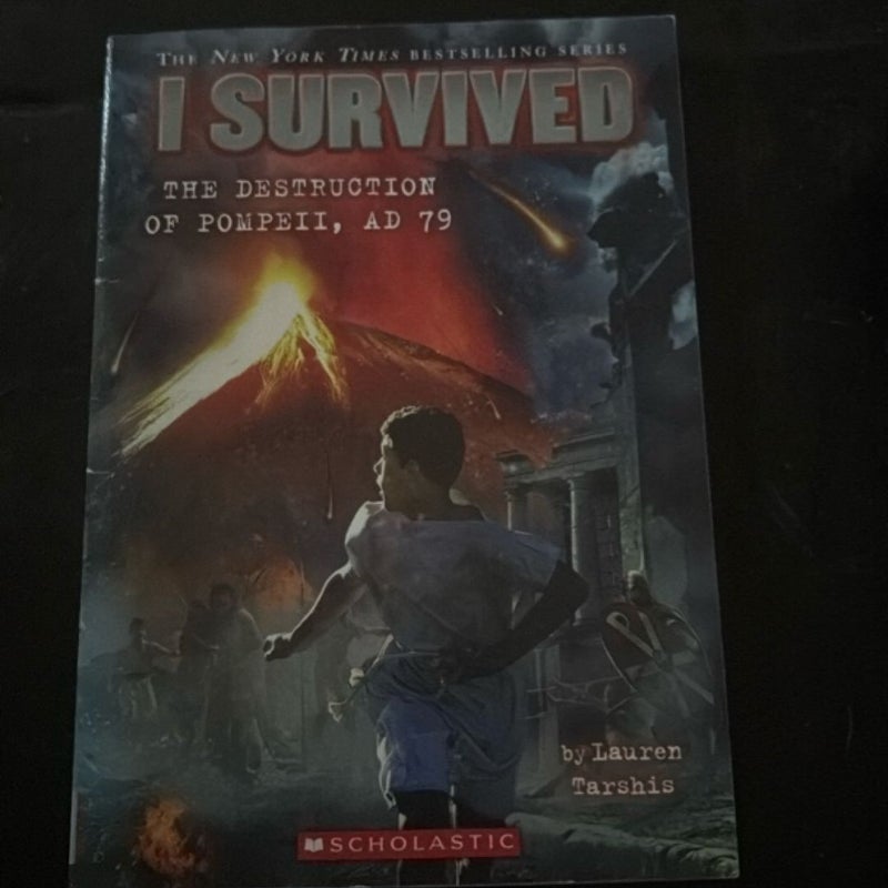 I Survived the Destruction of Pompeii, 79 A. D.
