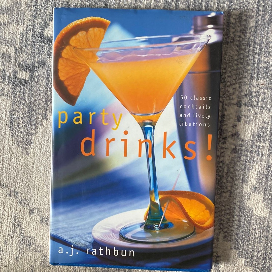 party-drinks-by-a-j-rathbun-hardcover-pangobooks