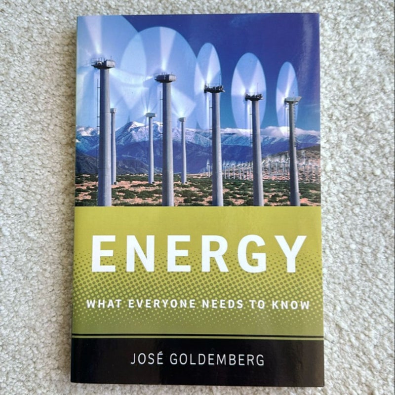 Energy: What Everyone Needs to Know