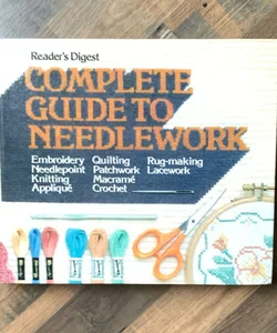 Complete Guide to Needlework