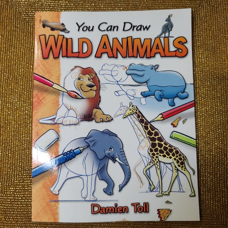 You Can Draw Wild Animals