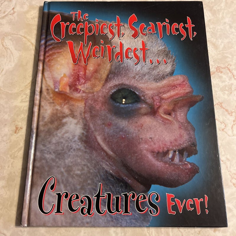 The Creepist, Scariest, Weirdest Creatures Ever!