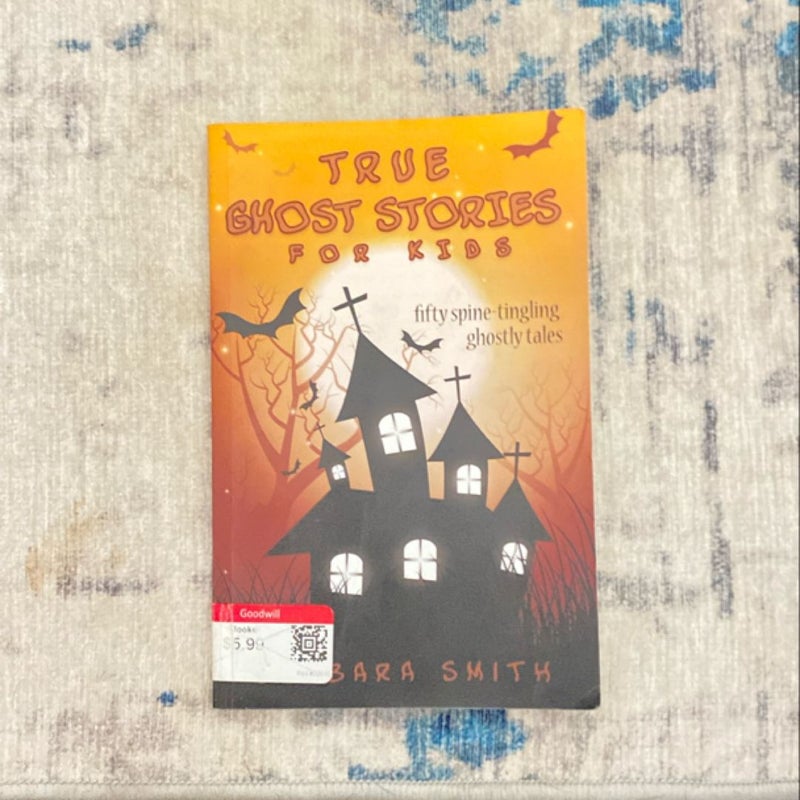 True Ghost Stories for Kids