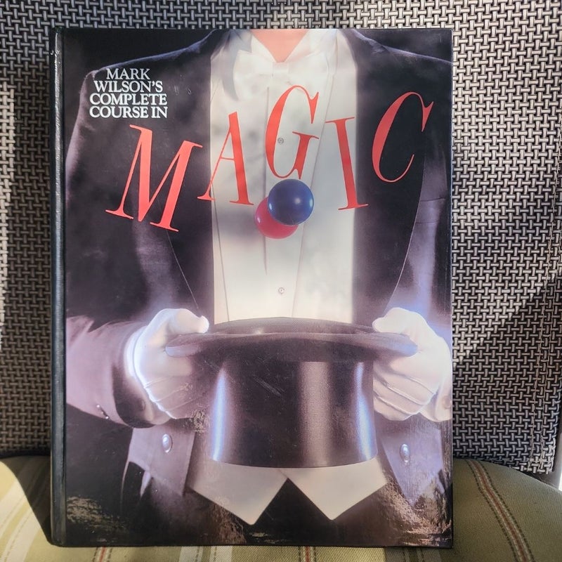 Mark Wilson's Complete Course in Magic