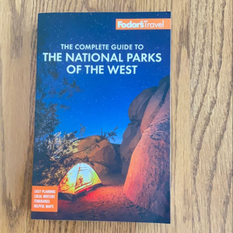 Fodor's the Complete Guide to the National Parks of the West