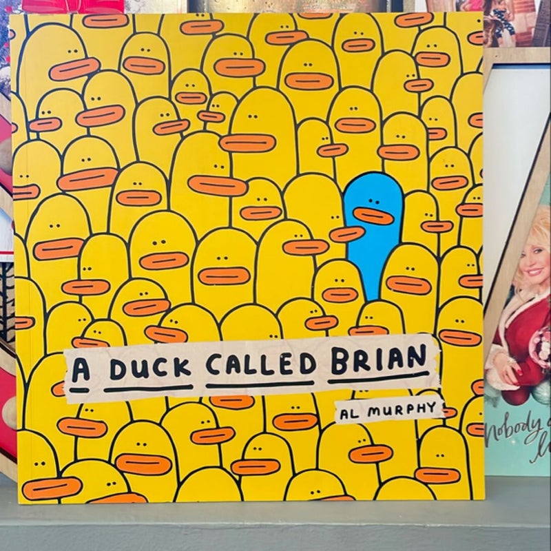 A Duck Called Brian