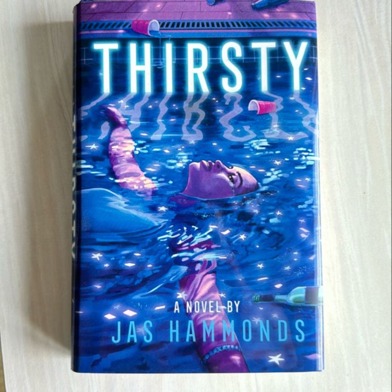 Thirsty: a Novel SIGNED 