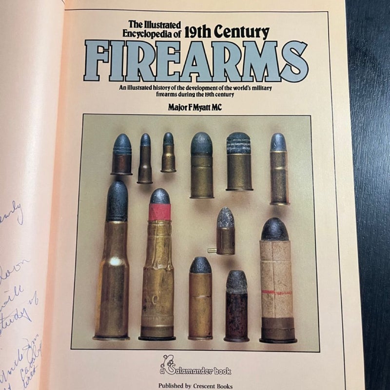 The Illustrated Encyclopedia of 19th Century Firearms