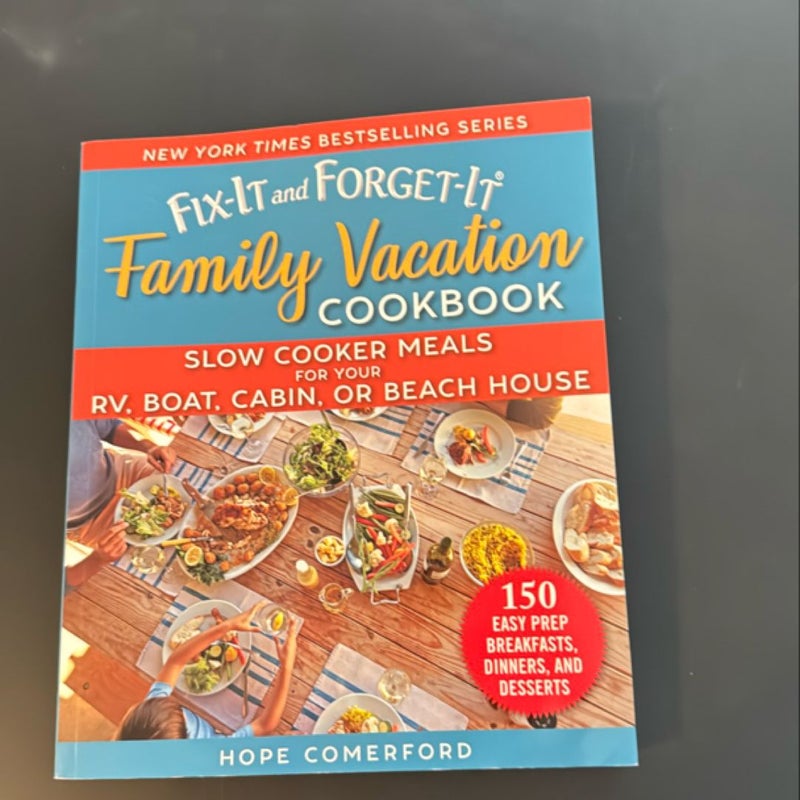 Fix-It and Forget-It Family Vacation Cookbook