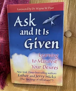Ask and It Is Given (gift edition - hardcover!)