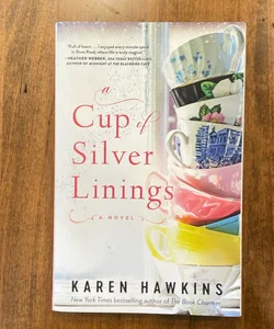 A Cup of Silver Linings