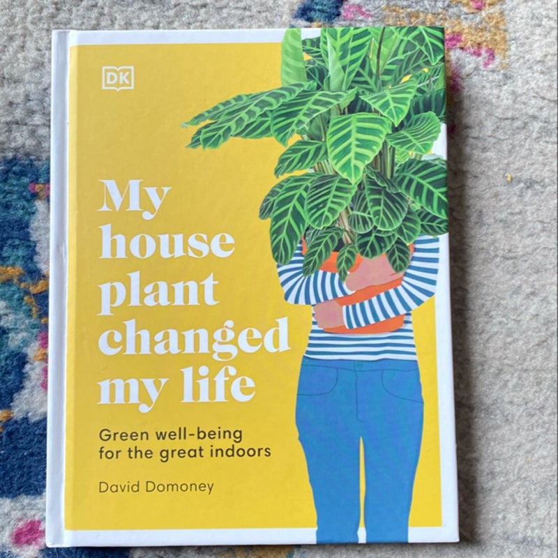 My Houseplant Changed My Life