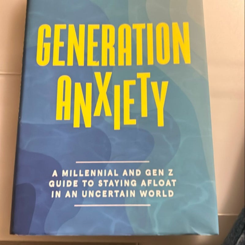 Generation Anxiety