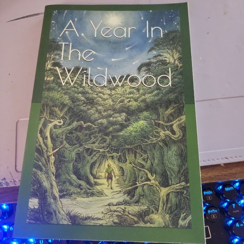 A Year in the Wildwood