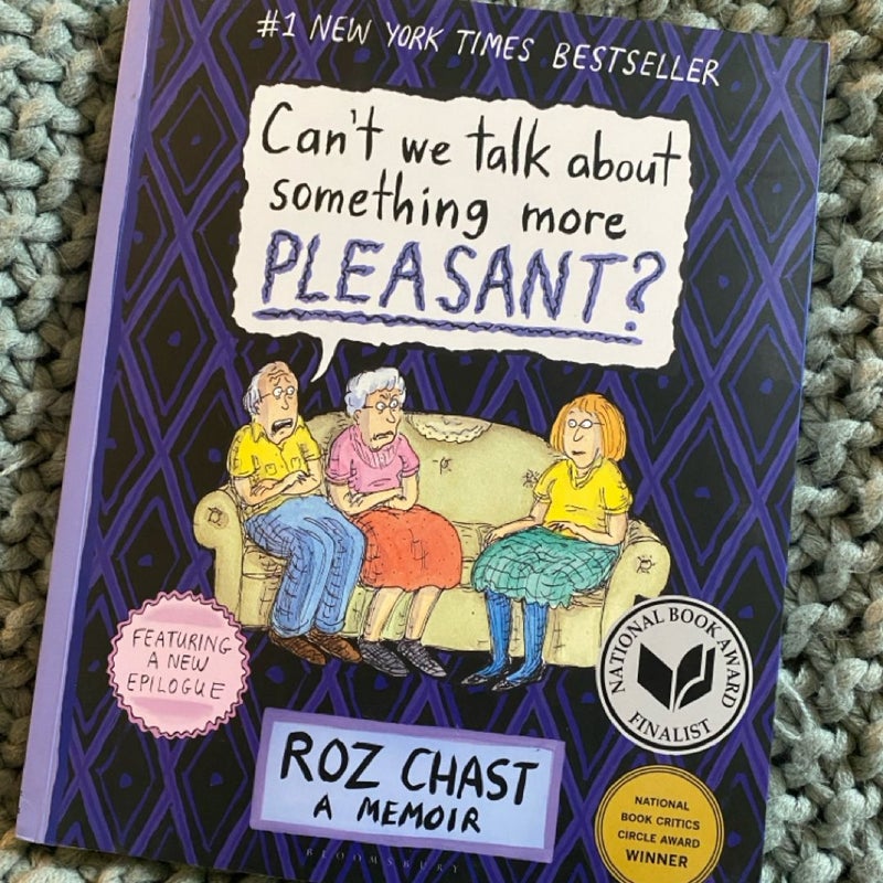 Can't We Talk about Something More Pleasant?