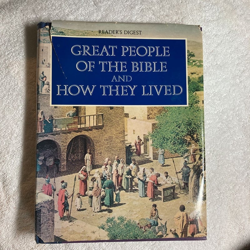 Great People Of The Bible And How They Lived