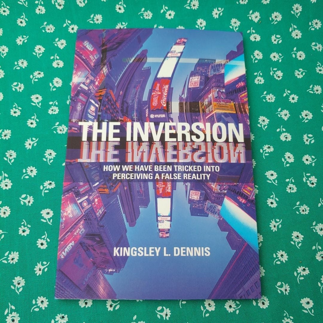 The Inversion by Kingsley L. Dennis