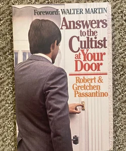 Answers to the Cultist at Your Door