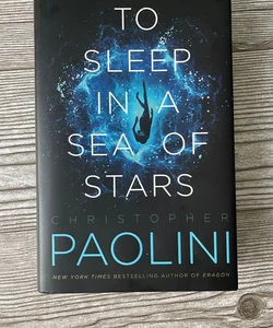 To Sleep in a Sea of Stars by Christopher Paolini, Paperback