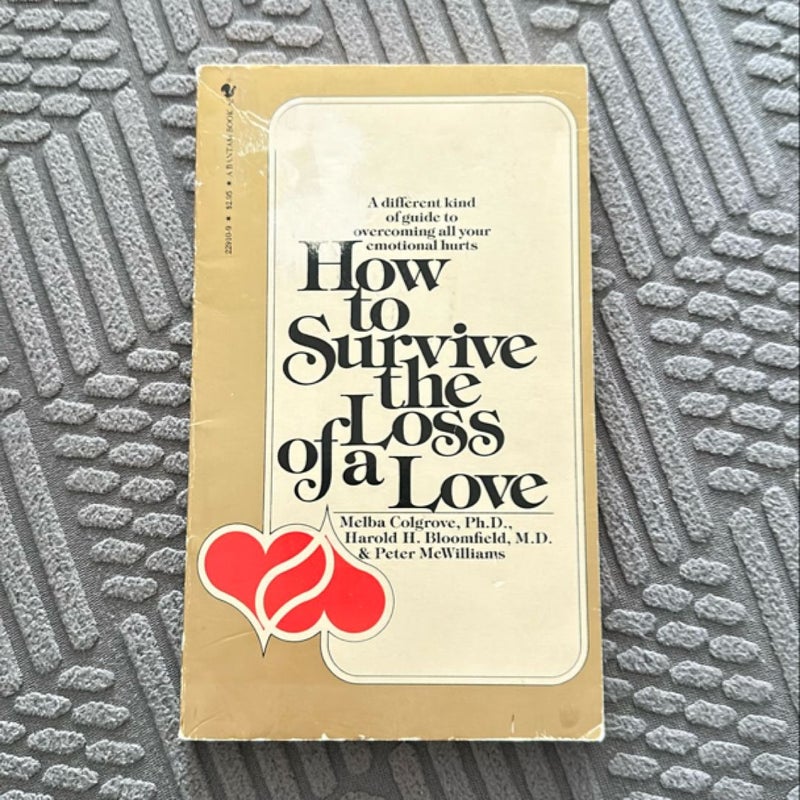 How to Survive the Loss of a Love