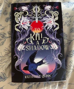 To Kill a Shadow (Owlcrate Edition) 