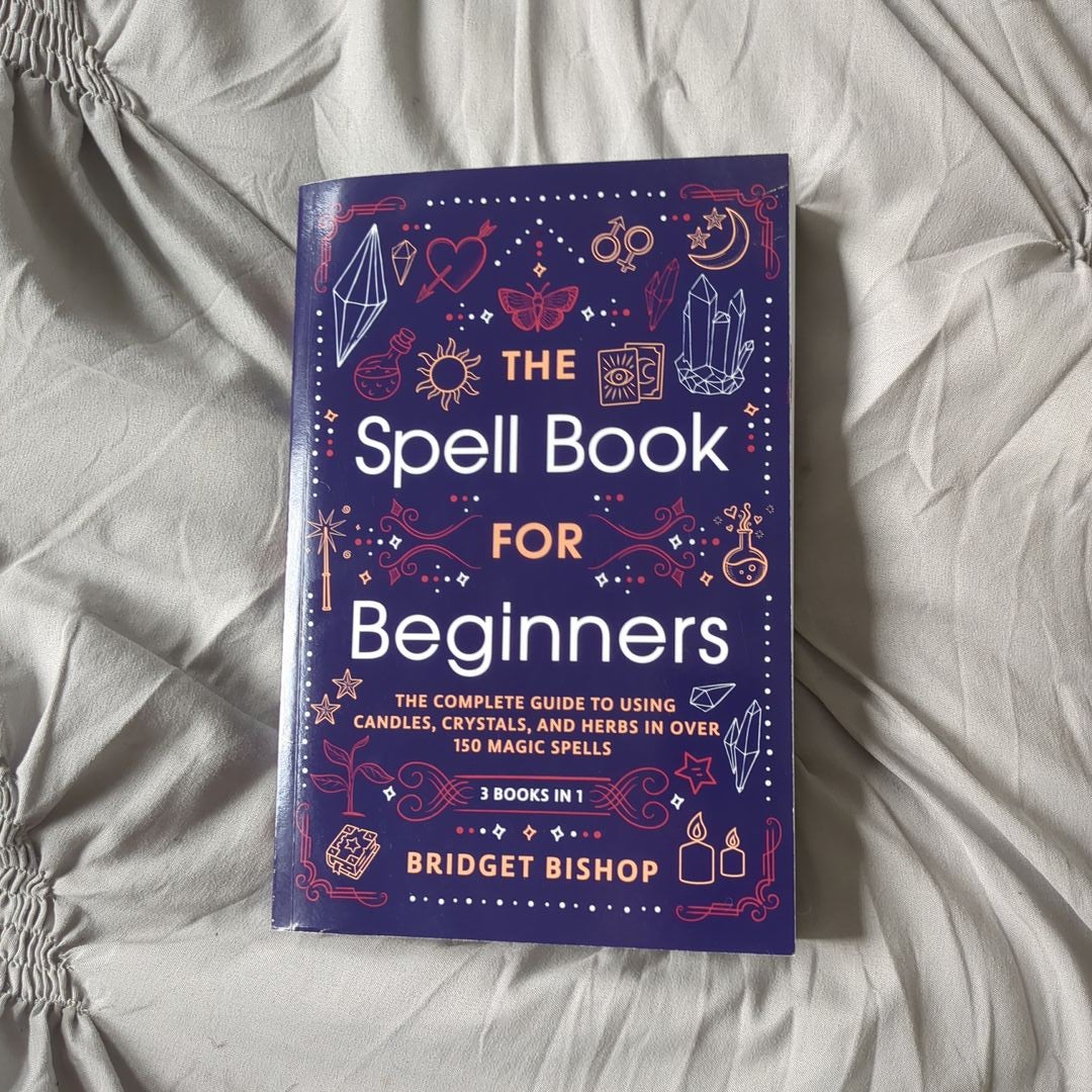 The Spell Book for Beginners by Bridget Bishop, Paperback